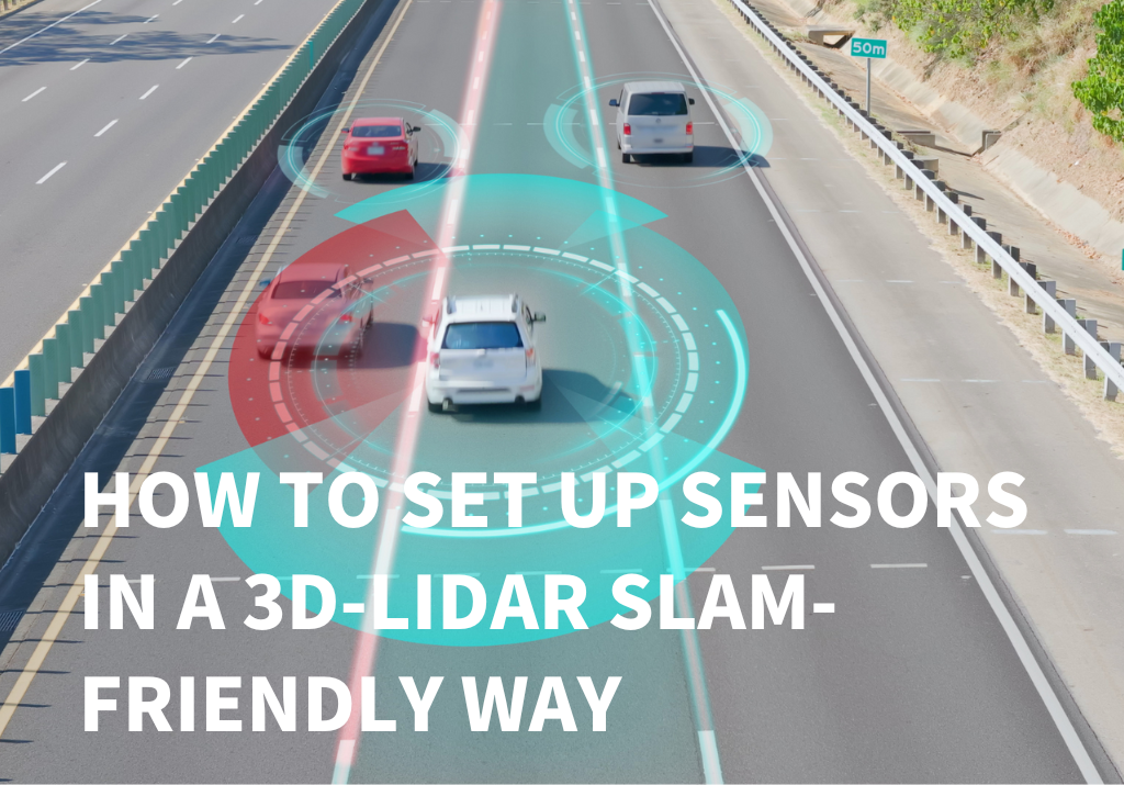How to Set up Sensors In a 3D-Lidar SLAM-Friendly Way | Kudan Inc ...